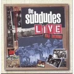 Subdudes : Live - At Last